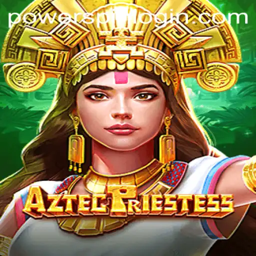 AztecPriestess: The Thrilling Adventure of Powerspin