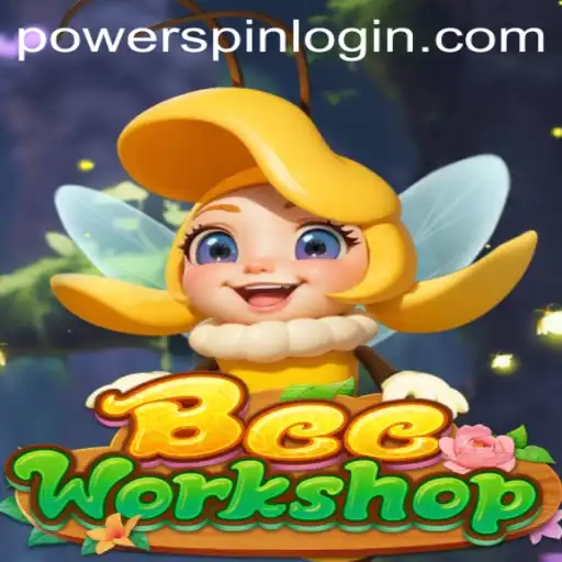 Discover the Enchanting World of BeeWorkshop and Master the Art of Powerspin