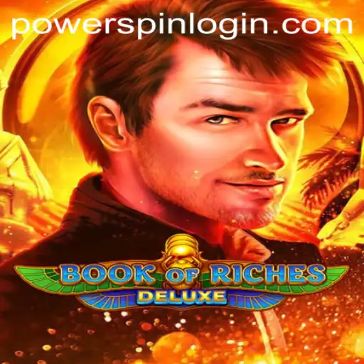 Unlocking the Thrills of BookofRichesDeluxe: A Powerspin Adventure