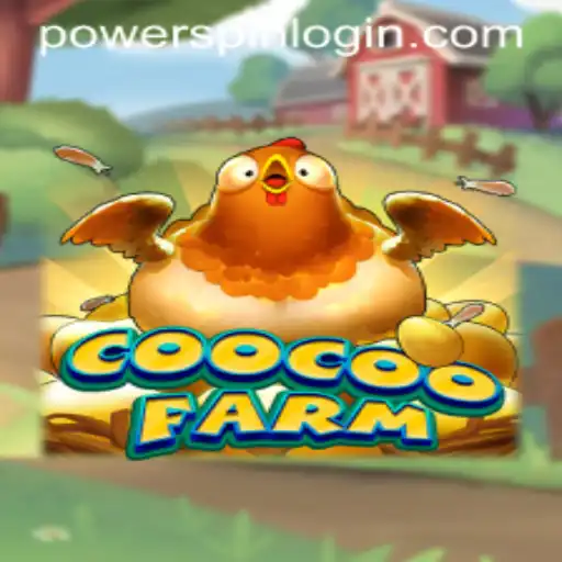 The World of CooCooFarm: An In-depth Exploration of the Powerspin Feature