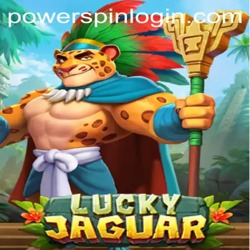 Discover the Thrills of LuckyJaguar: Unveiling the Powerspin
