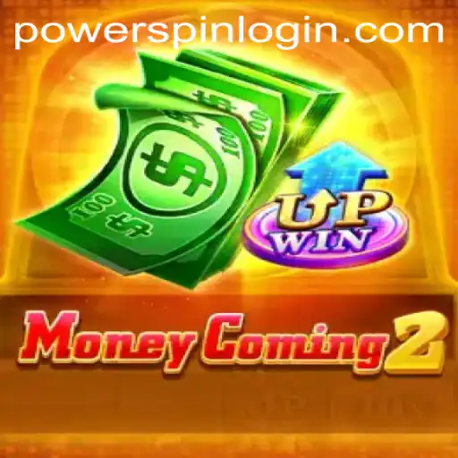 Unlocking the Excitement of MoneyComing2: Exploring the PowerSpin Feature